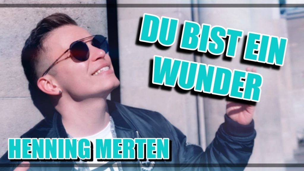Henning Merten - Du bist ein Wunder