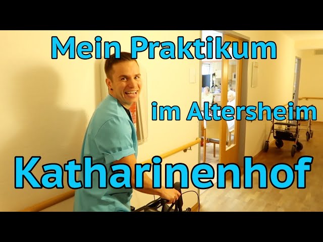 Praktikum im Altersheim - Katharinenhof